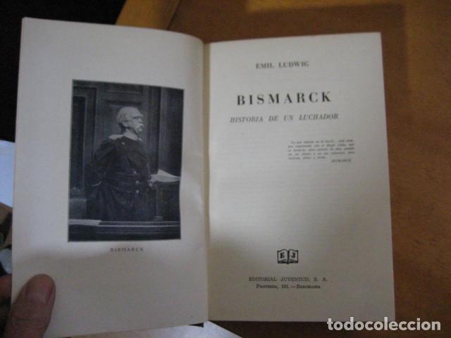 Libros de segunda mano: bismarck ,emil ludwig,1951,juventud ed, - Foto 4