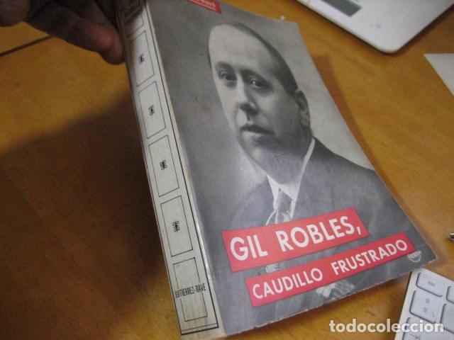 Libros de segunda mano: Libro GIL ROBLES, CAUDILLO FRUSTRADO de Jose-Gutierrez Rave - Foto 2