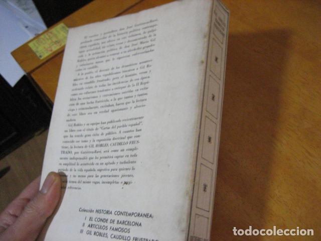 Libros de segunda mano: Libro GIL ROBLES, CAUDILLO FRUSTRADO de Jose-Gutierrez Rave - Foto 3