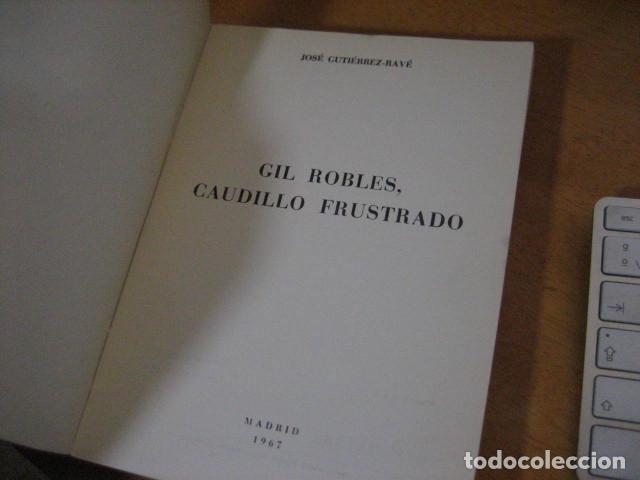 Libros de segunda mano: Libro GIL ROBLES, CAUDILLO FRUSTRADO de Jose-Gutierrez Rave - Foto 4