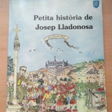 Libros de segunda mano: LLJ 10 PETITA HISTÒRIA DE JOSEP LLADONOSA - ILUSTRA PILARÍN BAYÉS - ED. MEDITERRÀNIA 214 - 2007. Lote 209033536