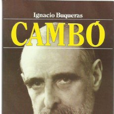 Libros de segunda mano: IGNACIO BUQUERAS : CAMBÓ. (PLAZA & JANÉS EDS, BIOGRAFÍAS Y MEMORIAS, 1987)