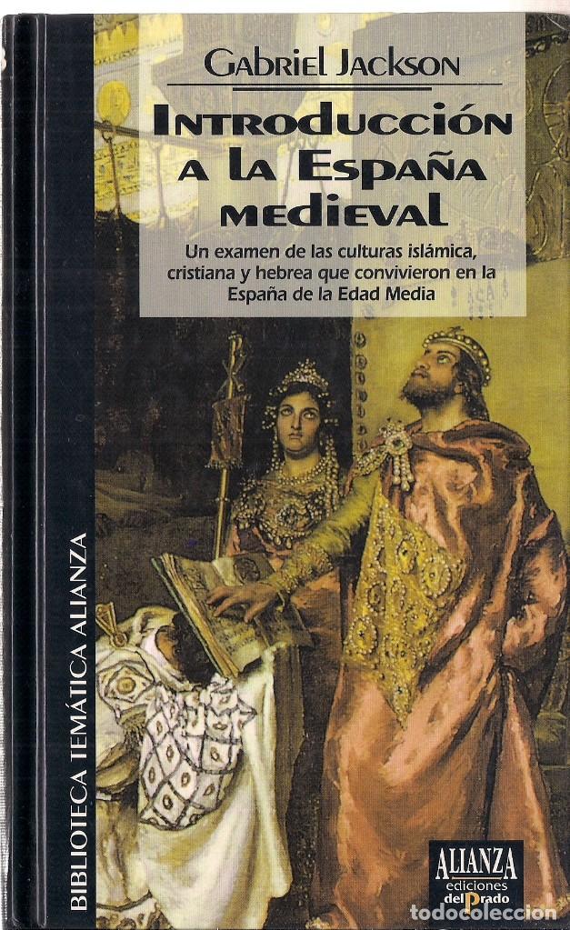 Libros de segunda mano: Gabriel JACKSON : Introducci&oacute;n a la Espa&ntilde;a medieval (Eds. del Prado 1994) - Foto 1
