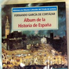 Libros de segunda mano: ALBUM DE LA HISTORIA DE ESPAÑA - FERNANDO GARCÍA DE CORTAZAR 1995 - VER INDICE Y FOTOS. Lote 209037057