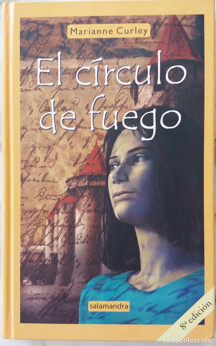 Libros de segunda mano: EL C&Iacute;RCULO DE FUEGO, MARIANNE CURLEY. LIBRO SALAMANDRA - Foto 1