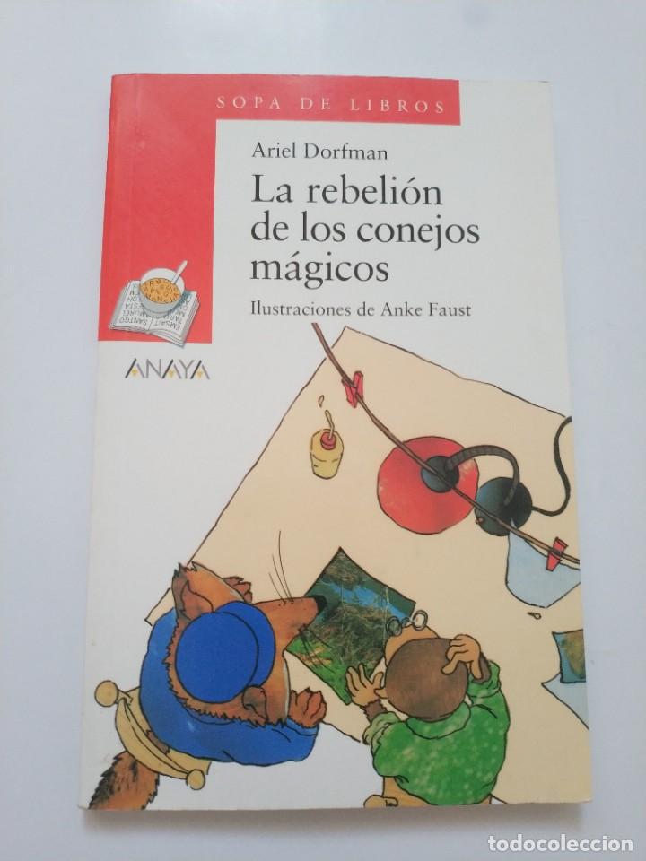 Libros de segunda mano: LA REBELION DE LOS CONEJOS MAGICOS.- ARIEL DORFMAN - Foto 1
