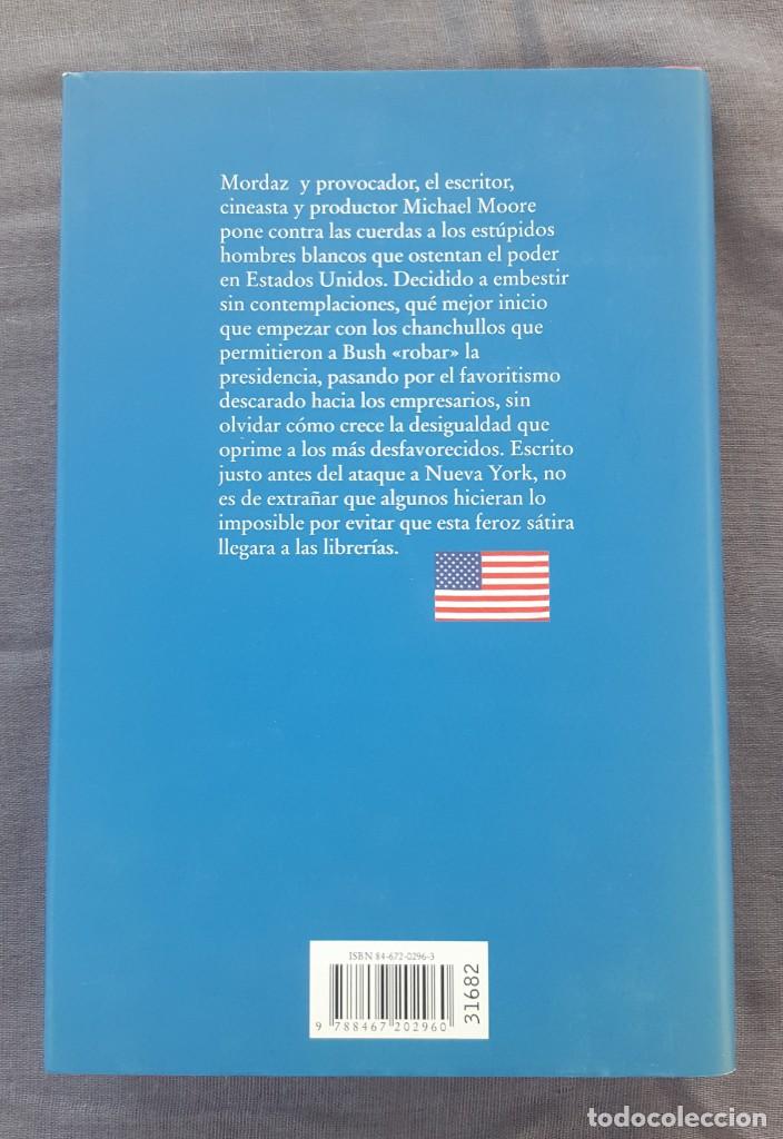 Libros de segunda mano: Est&uacute;pidos hombres blancos - Michael Moore - Foto 5