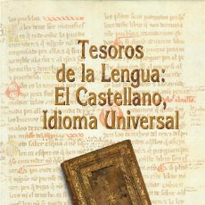 Libros de segunda mano: TESOROS DE LA LENGUA: EL CASTELLANO, IDIOMA UNIVERSAL (CATÁLOGO EXPO'92)