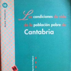 Libros de segunda mano: LAS CONDICIONES DE VIDA DE LA POBLACION POBRE DE CANTABRIA - EQUIPO DE INVESTIGACIÓN SOCIOLÓGICA. Lote 209121580