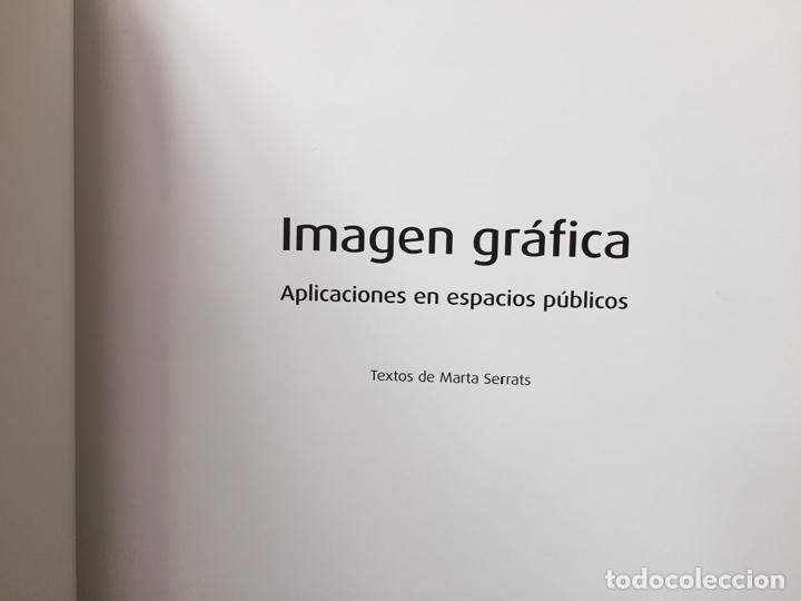 Libros de segunda mano: IMAGEN GRAFICA Aplicaciones en espacios publicos - Foto 2