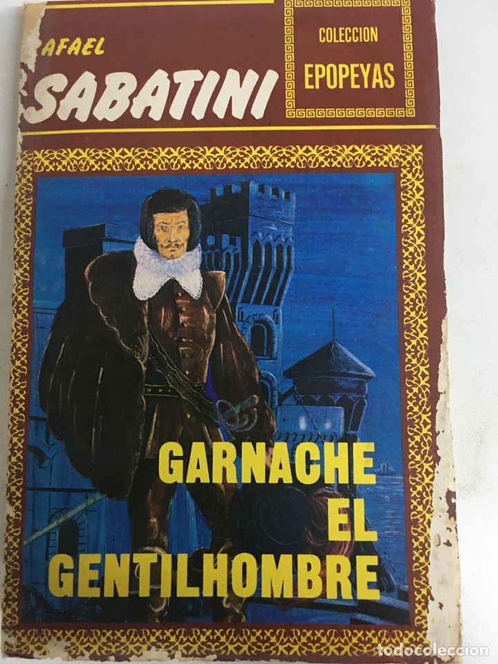 Libros de segunda mano: GARNACHE EL GENTILHOMBRE - RAFAEL SABATINI - LIDING - Foto 1