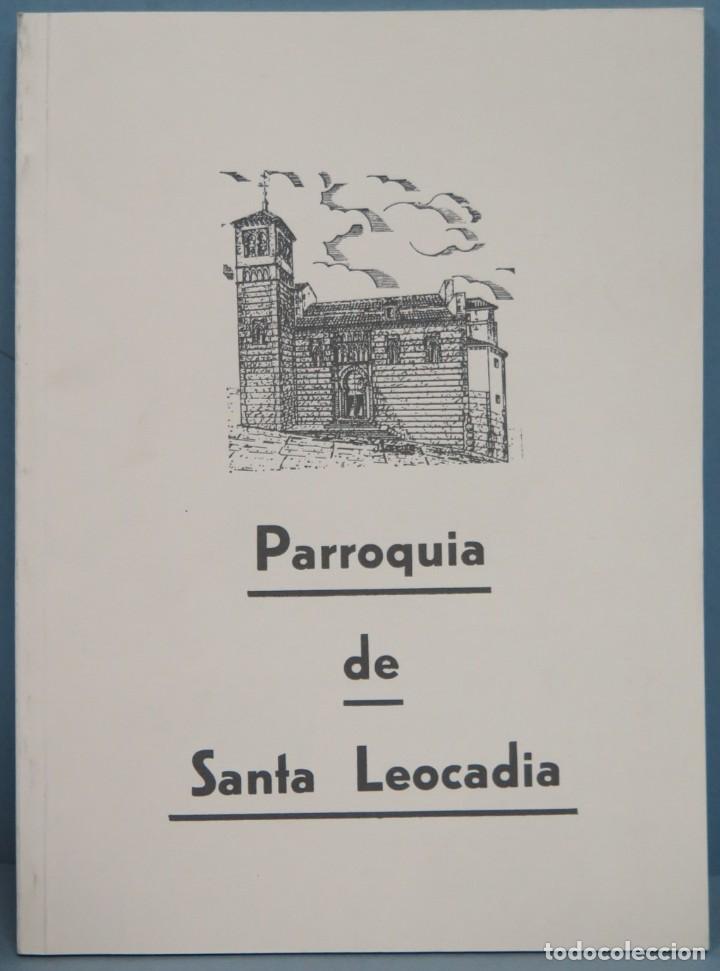 Libros de segunda mano: PARROQUIA DE SANTA LEOCADIA - Foto 1