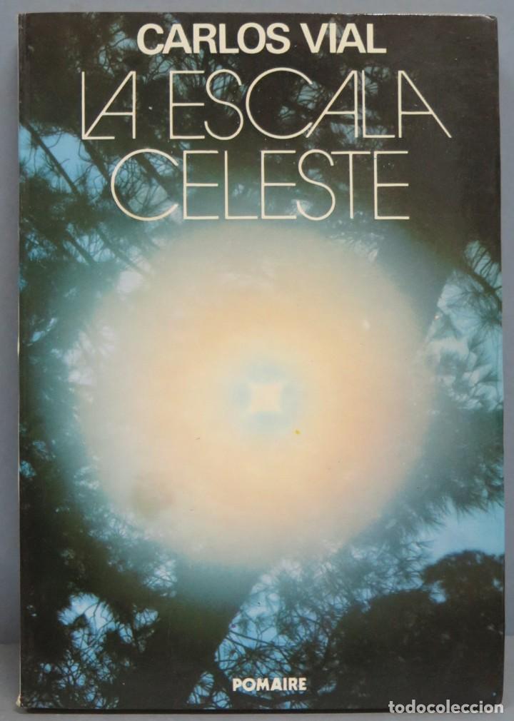 Libros de segunda mano: LA ESCALA CELESTE. CARLOS VIAL - Foto 1