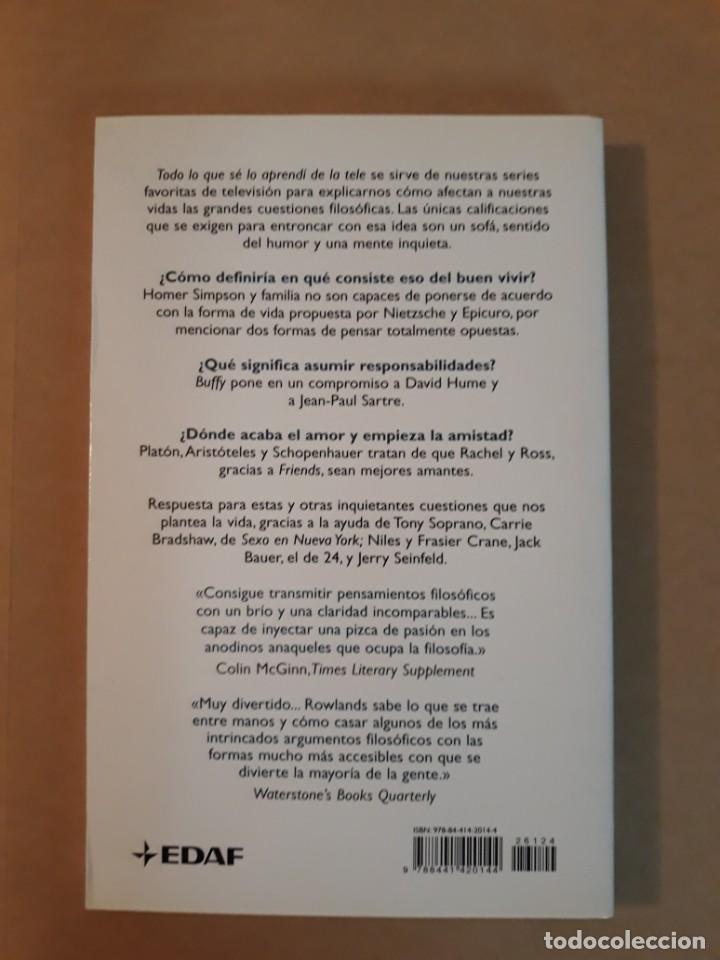 Libros de segunda mano: TODO LO QUE S&Eacute; LO APREND&Iacute; DE LA TELE. MARK ROWLANDS. EDAF. - Foto 2