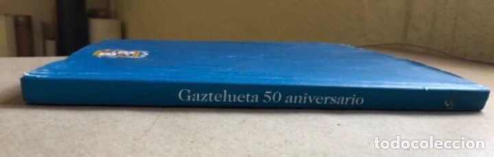 Libros de segunda mano: GAZTELUETA 50 ANIVERSARIO (2003). - Foto 12