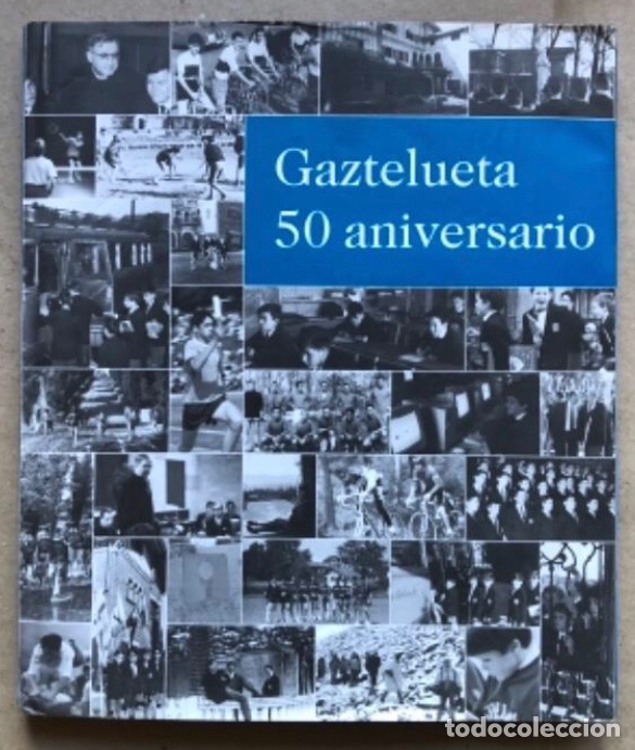 Libros de segunda mano: GAZTELUETA 50 ANIVERSARIO (2003). - Foto 1