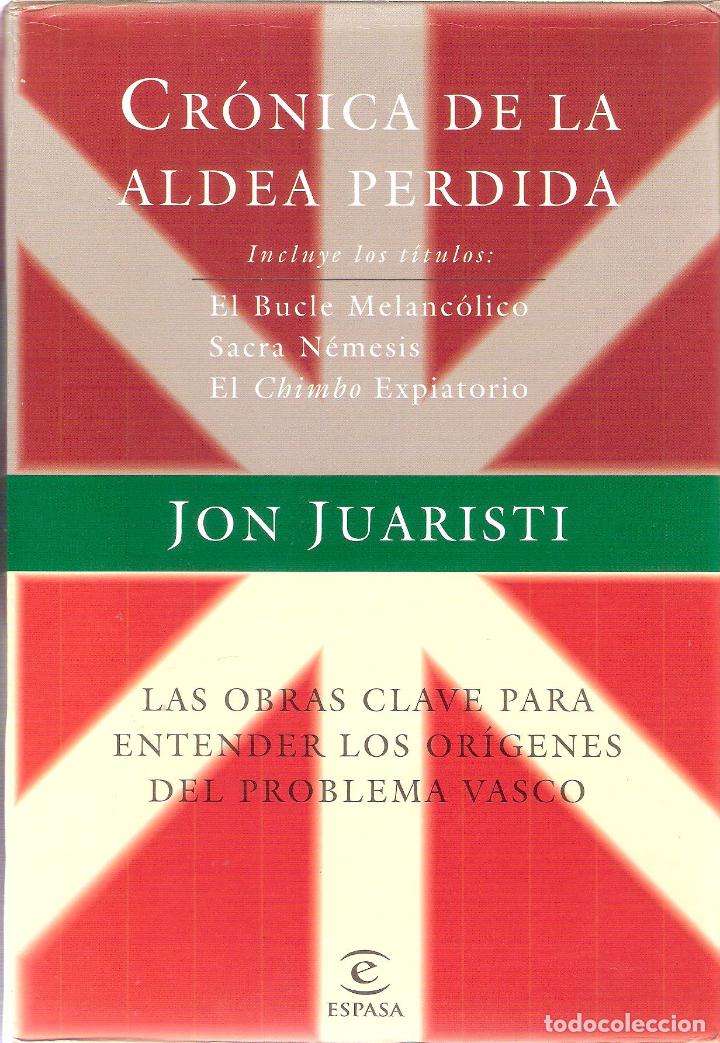 Libros de segunda mano: CRONICA DE LA ALDEA PERDIDA - JON JUARISTI - Foto 1