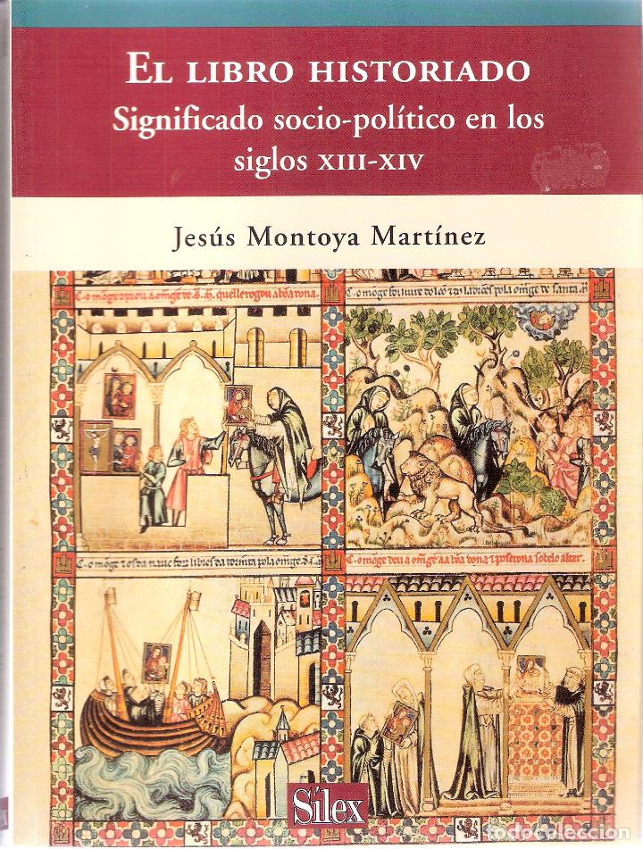 Libros de segunda mano: EL LIBRO HISTORIADO - JESUS MONTOYA MARTINEZ - Foto 1