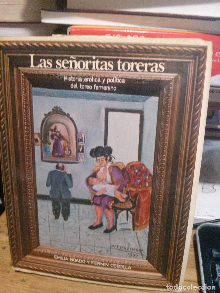 Libros de segunda mano: LAS SE&Ntilde;ORAS TORERAS, EMILIA BOADO Y FERMIN CEBOLLA, FELMAR - Foto 1