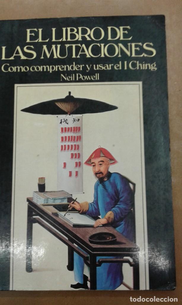 Libros de segunda mano: El libro de las mutaciones. Como comprender y usar el I Ching por Neil Powell - Foto 1