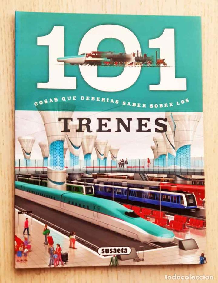 101 Cosas Que Deberias Saber Sobre Los Trenes Comprar En Todocoleccion 209296540