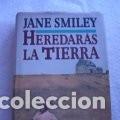 Libros de segunda mano: Heredar&aacute;s la tierra Jane Smiley - Foto 1