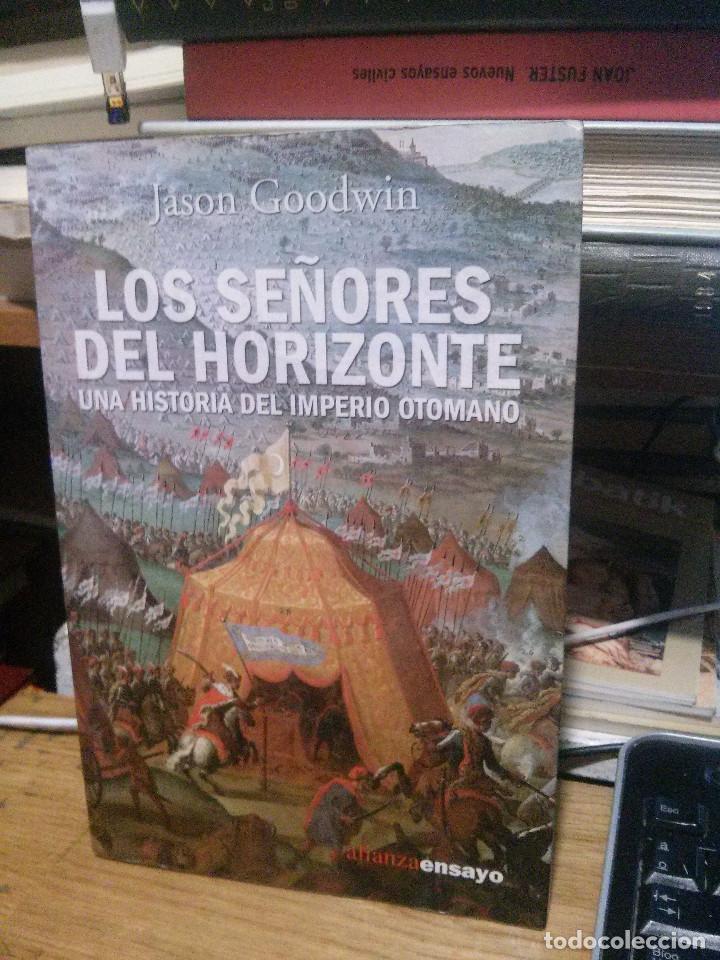 Libros de segunda mano: LOS SE&Ntilde;ORES DEL HORIZONTE, JASON GOODWIN, ALIANZA - Foto 1