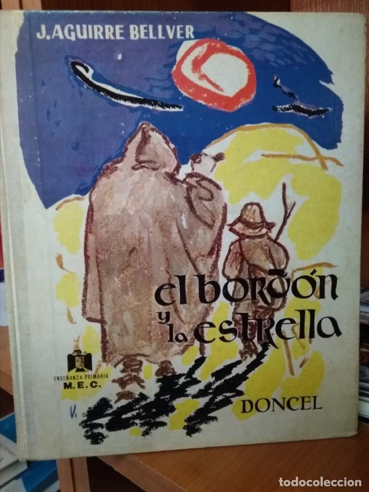 Libros de segunda mano: El bord&oacute;n y la estrella, J. Aguirre Bellver, editorial Doncel - Foto 1