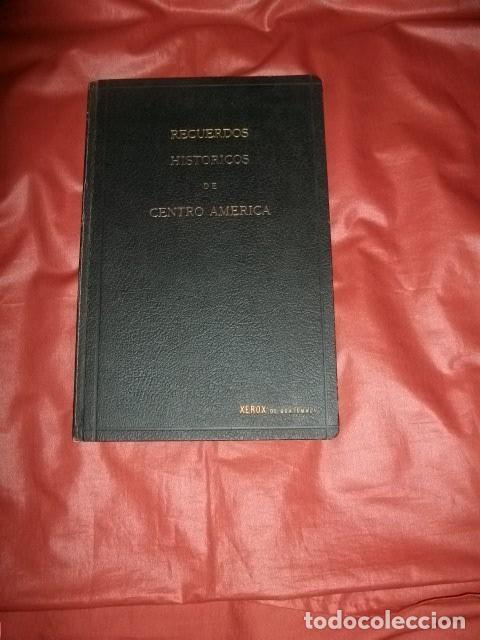 Second hand books: RECUERDOS HIST&Oacute;RICOS DE CENTRO AM&Eacute;RICA (GUATEMALA) - DOCUMENTOS XEROCOPIADOS POR XEROX EN 1967