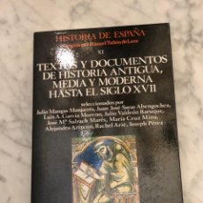 Libros de segunda mano: MANUEL TUÑON DE LARA-LABOR 11-TOMO XI-TEXTOS Y DOCUMENTOS HASTA EL SIGLO XVII(16€)