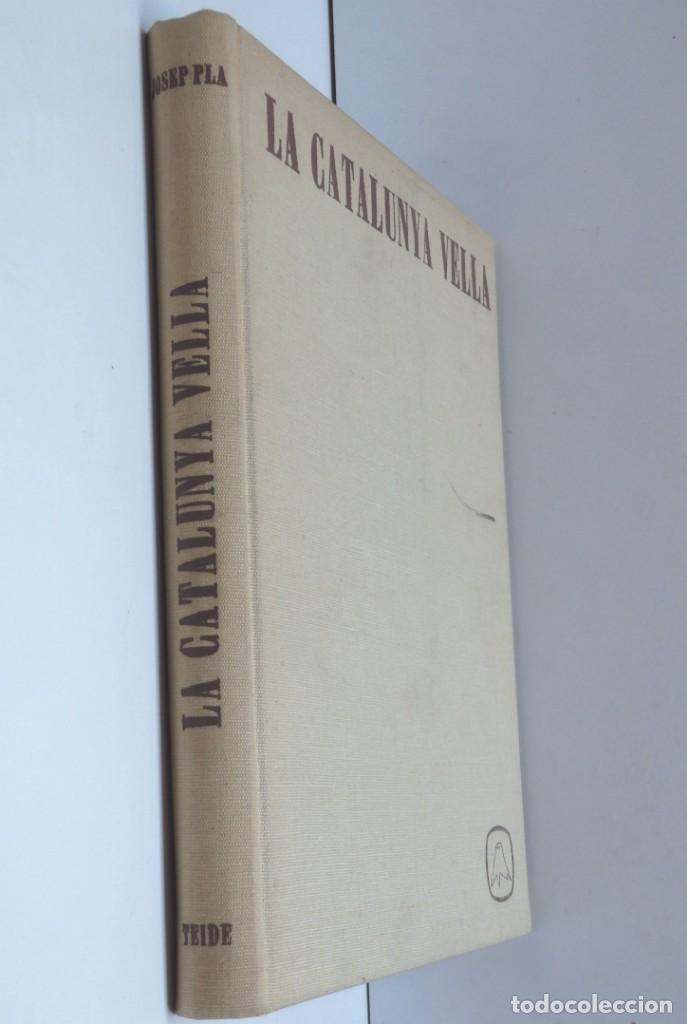 Libros de segunda mano: La Catalunya Vella &ndash; Josep Pla &ndash; Exemplars numerats - Foto 3