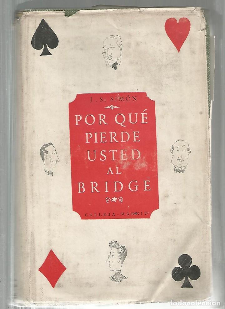 Libros de segunda mano: POR QU&Eacute; PIERDE USTED AL BRIDGE / Sim&oacute;n, J. S. - Foto 1