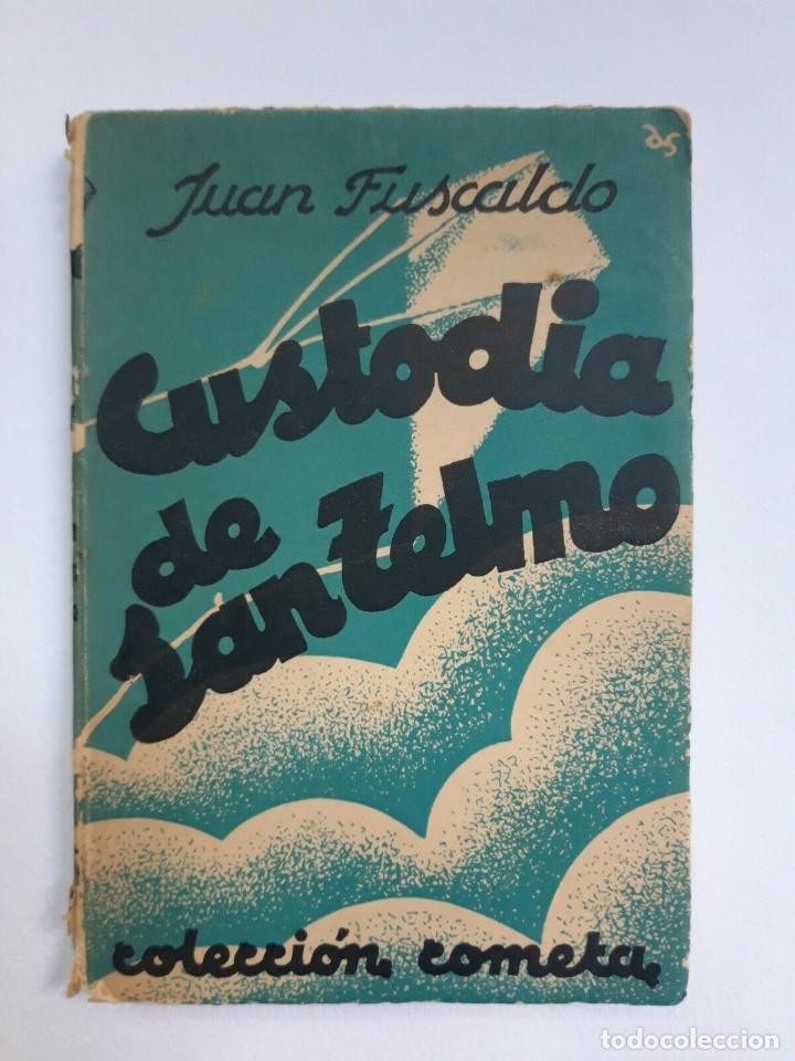 Libros de segunda mano: Juan Fuscaldo - Custodia de San Telmo - TOR coleccion cometa - 1935 SIGNED - Foto 1