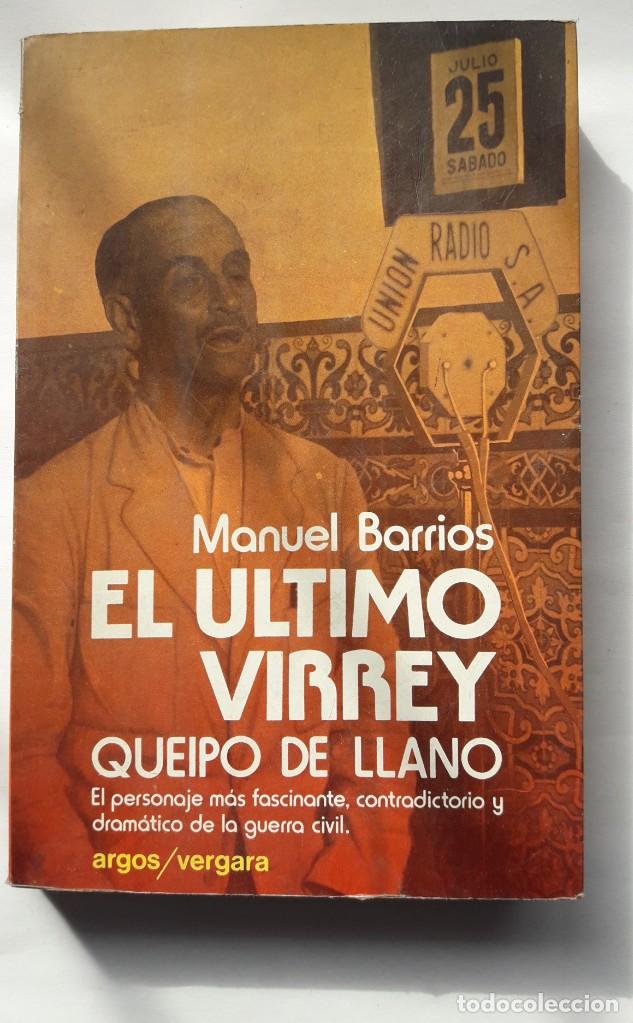 Libros de segunda mano: EL &Uacute;LTIMO VIRREY- MANUEL BARRIOS - Foto 1