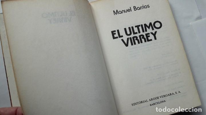 Libros de segunda mano: EL &Uacute;LTIMO VIRREY- MANUEL BARRIOS - Foto 3