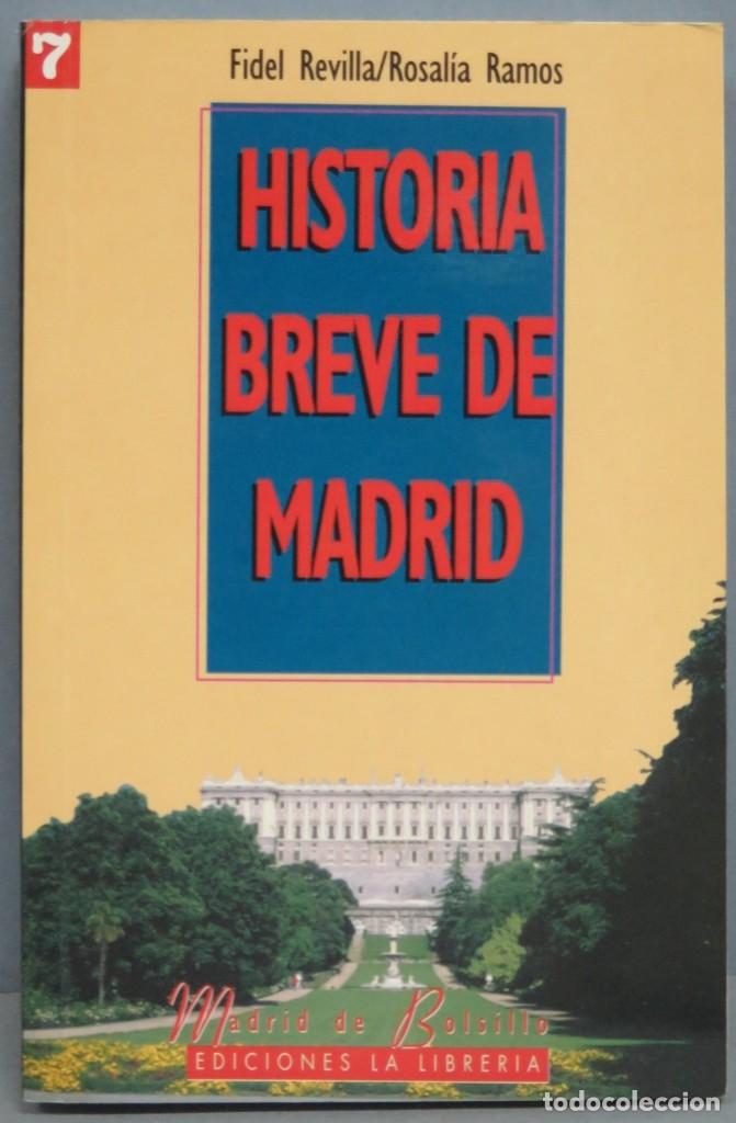 Libros de segunda mano: HISTORIA BREVE DE MADRID. REVILLA. RAMOS - Foto 1