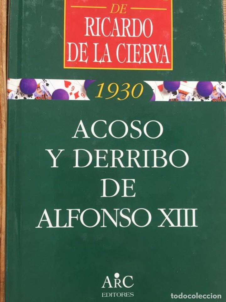 Libros de segunda mano: Acoso y derribo de Alfonso XIII - Ricardo de la Cierva - Foto 1