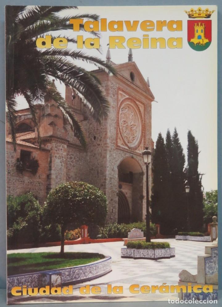 Libros de segunda mano: TALAVERA DE LA REINA. CIUDAD DE LA CERAMICA - Foto 1