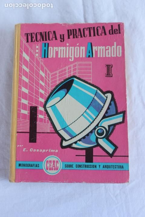 Libros de segunda mano: TECNICA Y PRACTICA DEL HORMIGON ARMADO - Foto 1