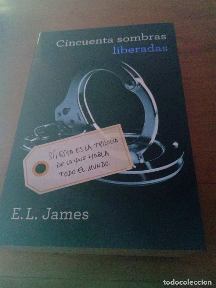 Libros de segunda mano: CINCUENTA SOMBRAS LIBERADAS. E. L. JAMES. EST2B4 - Foto 1