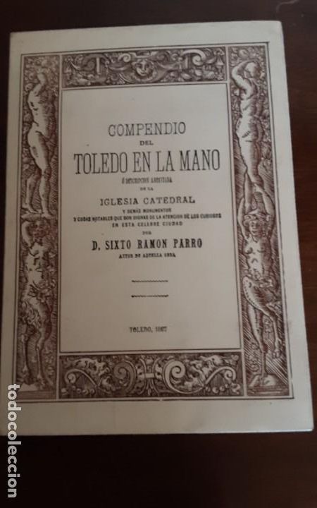 Libros de segunda mano: Compendio de Toledo en la mano Sixto Ram&oacute;n Parro 2a.edici&oacute;n Toledo1867 Facs&iacute;mil - Foto 1