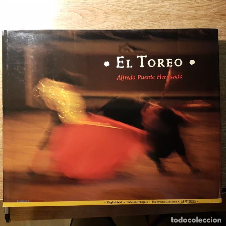 Libros de segunda mano: LIBRO EL TOREO. ALFREDO PUENTE HERNANDO 1999. 160 PAG. - Foto 1
