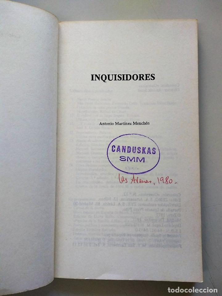 Libros de segunda mano: INQUISIDORES | A. MARTINEZ-MENCH&Eacute;N | EDITORIAL ZERO 1977 - Foto 3