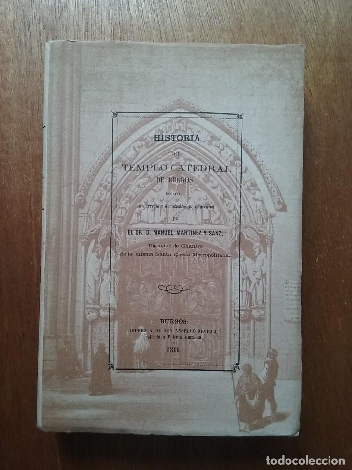Livros em segunda m&atilde;o: HISTORIA DEL TEMPLO CATEDRAL DE BURGOS, MANUEL MARTINEZ SANZ, INSTITUCION FERNAN GONZALEZ, 1983
