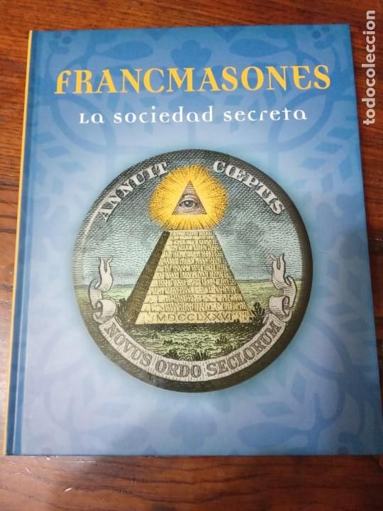 Libros de segunda mano: FRANCMASONES. LA SOCIEDAD SECRETA. - Foto 1