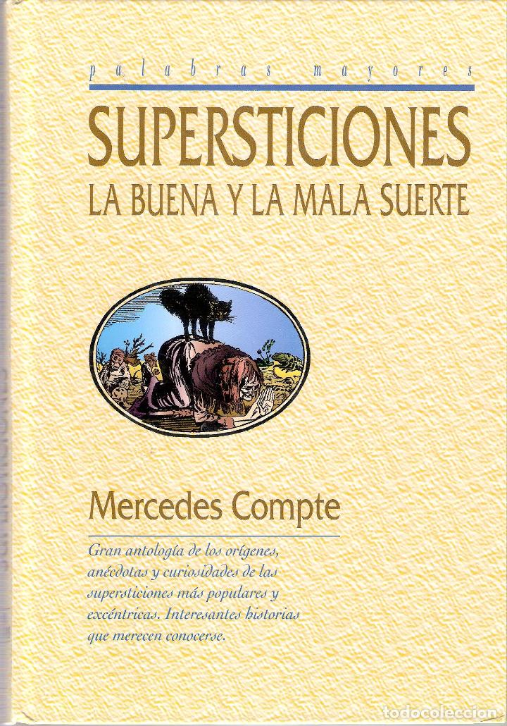 Libros de segunda mano: SUPERTICIONES. LA BUENA Y MALA SUERTE. - MERCEDES COMPTE - Foto 1