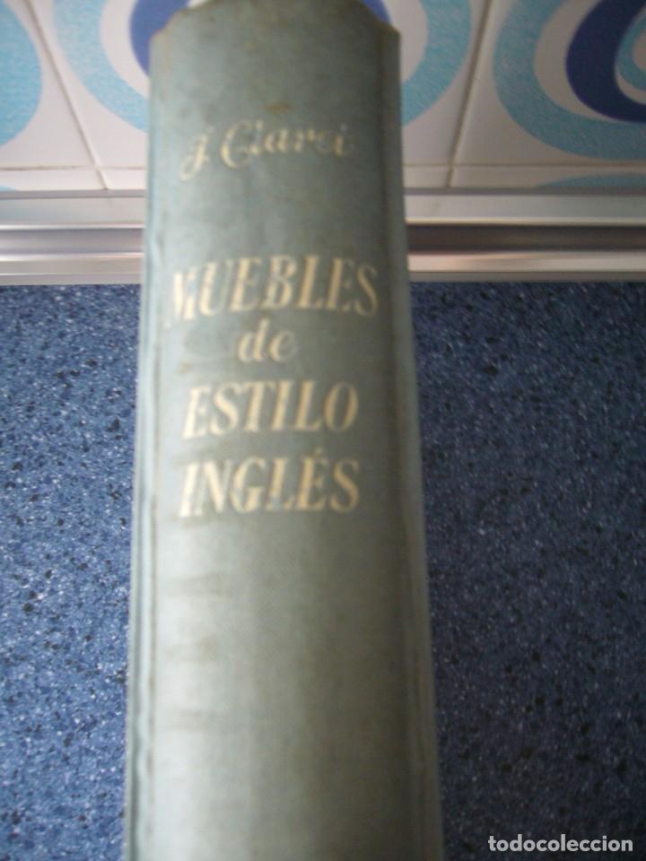 Libros de segunda mano: MUEBLES DE ESTILO INGL&Eacute;S - J. CLARET RUBIRA - Foto 2