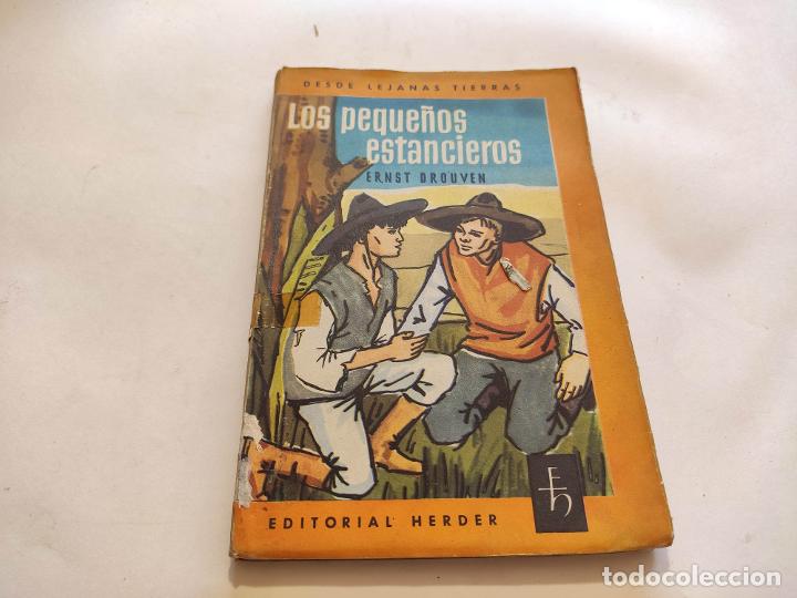 Libros de segunda mano: DESDE TIERRAS LEJANAS. ED HERDER. LOS PEQUE&Ntilde;OS ESTANCIEROS. ERNST DROUVEN - Foto 1