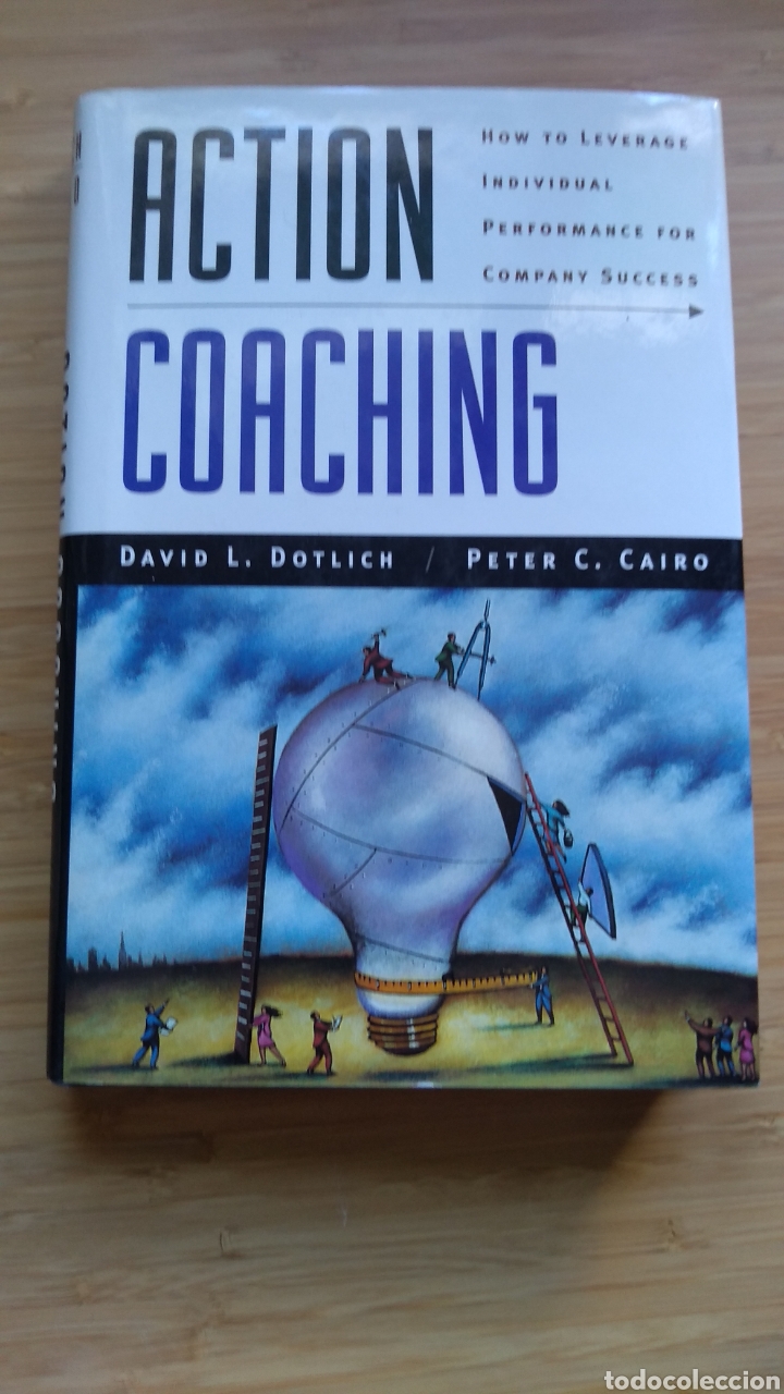 Libros de segunda mano: Action coaching - David L. Dotlich y Peter C. Cairo - Foto 1