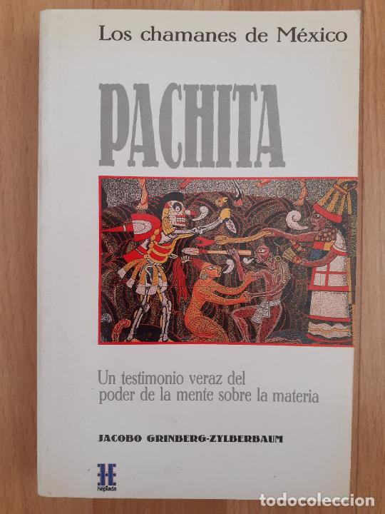 Pachita; Los Chamanes De México - Jacobo Grinbe - Vendido En Venta ...